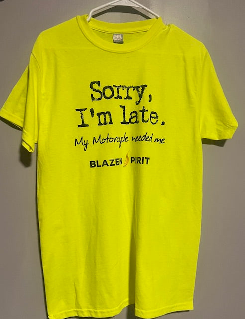 "Sorry I'm Late" Branded Casual Shirt, Excuses thqt are simply justified!