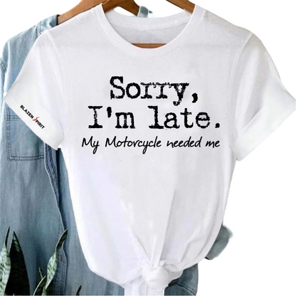 "Sorry I'm Late" Branded Casual Shirt, Excuses thqt are simply justified!